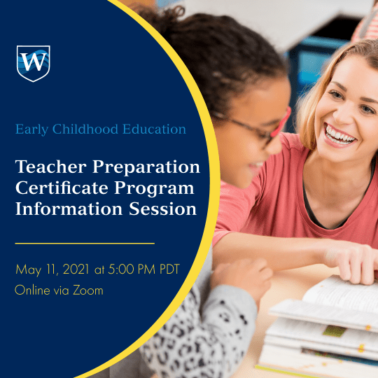 Early Childhood Education Teacher Preparation Program Information Sessions  | Westcliff University