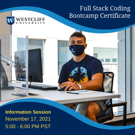 this is an informative graphic for the Westcliff University Full Stack Coding Bootcamp Information Session on November 17 at 5 PM PST