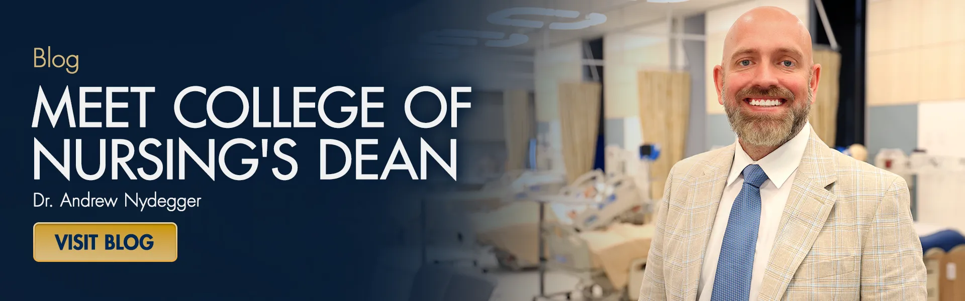 Meet College of Nursing's Dean &ndash; Dr. Andrew Nydegger